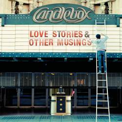 Candlebox : Love Stories and Other Musings